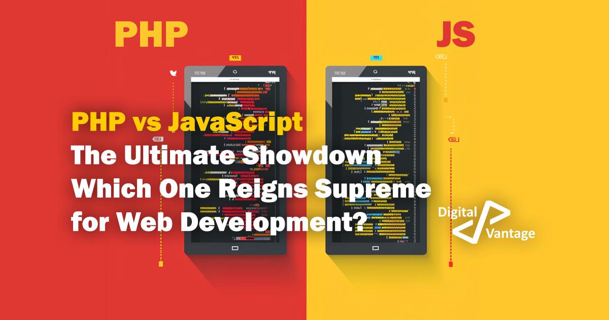 PHP vs JavaScript The Ultimate Showdown  Which One Reigns Supreme  for Web Development?